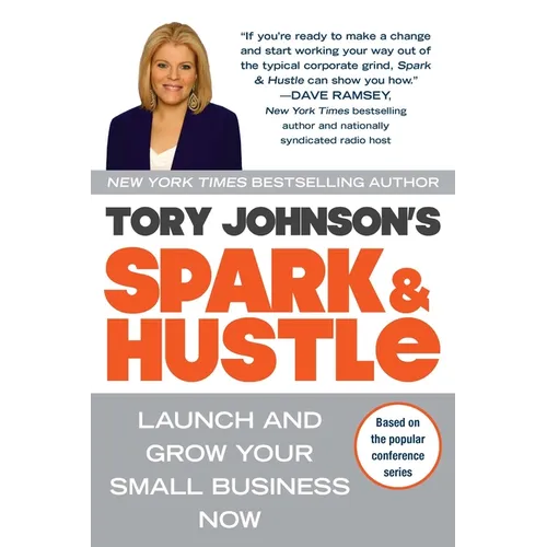 Spark & Hustle: Launch and Grow Your Small Business Now
