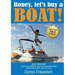 Honey, Let's Buy a Boat!