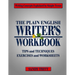 The PLAIN ENGLISH Writer's Workbook: Writing Concepts Explained in Simple Terms