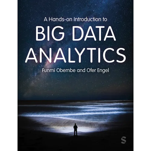 A Hands-On Introduction to Big Data Analytics