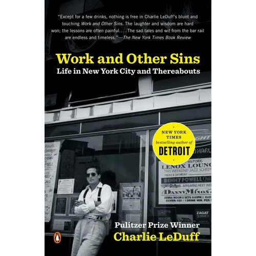 Work and Other Sins: Life in New York City and Thereabouts