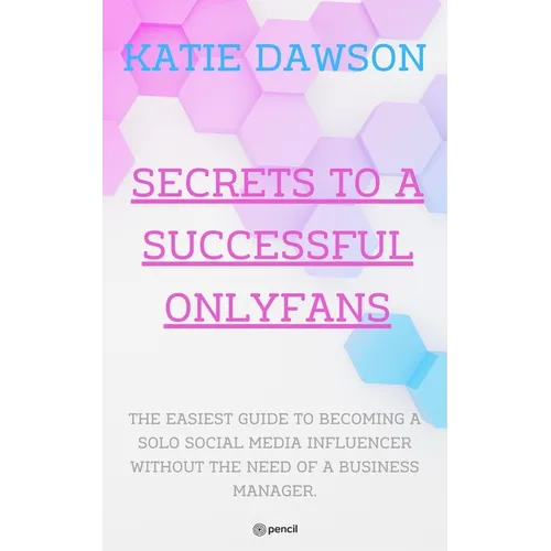 Secrets to a Successful Onlyfans