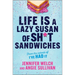 Life Is a Lazy Susan of Sh*t Sandwiches