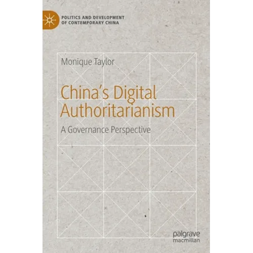 China's Digital Authoritarianism: A Governance Perspective