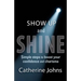 Show Up and Shine