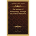 The Science Of Numerology Through The Law Of Vibration