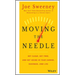 Moving the Needle: Get Clear, Get Free, and Get Going in Your Career, Business, and Life!