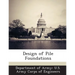 Design of Pile Foundations