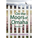 On the Moors of Omaha