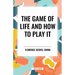 Game of Life and How to Play It