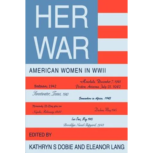 Her War: American Women in WWII