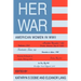 Her War: American Women in WWII
