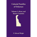 Colonial Families of Delaware, Volume 2: Kent and Sussex Counties
