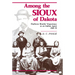 Among the Sioux of Dakota