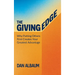 The Giving Edge: Why Putting Others First Creates Your Greatest Advantage