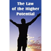 The Law of the Higher Potential