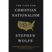 The Case for Christian Nationalism