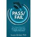 Pass/Fail: The Urgent Need for Strategic Leadership in Higher Education