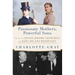 Passionate Mothers, Powerful Sons: The Lives of Jennie Jerome Churchill and Sara Delano Roosevelt