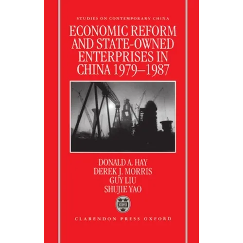 Economic Reform and State-Owned Enterprises in China, 1979-87
