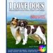 I LOVE DOGS. Coloring Book for Kids & Adults: 60 Most Popular Dog Breeds + interesting facts about dogs