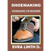 Shoe Making: Shoemaking for beginners