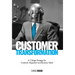 Customer Transformation: A 7-stage strategy for customer alignment and business value