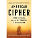 American Cipher: Bowe Bergdahl and the U.S. Tragedy in Afghanistan