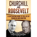 Churchill and Roosevelt: A Captivating Guide to the Life of Franklin and Winston