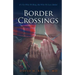 Border Crossings: It's Not What We Bring, But What We Leave Behind