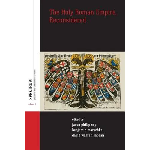 The Holy Roman Empire, Reconsidered