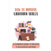 How To Improve Librarian Skills: A Complete Guide To Become A Successful Librarian: Beyond Traditional Library/Information Skills