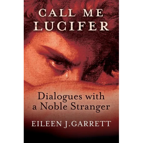 Call me Lucifer: Dialogues with a Noble Stranger