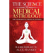 The Science of Medical Astrology: The Experimental Proof of Jyotisha