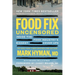 Food Fix Uncensored: Inside the Food Industry's Biggest Cover-Ups