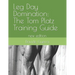 Leg Day Domination: The Tom Platz Training Guide: new edition
