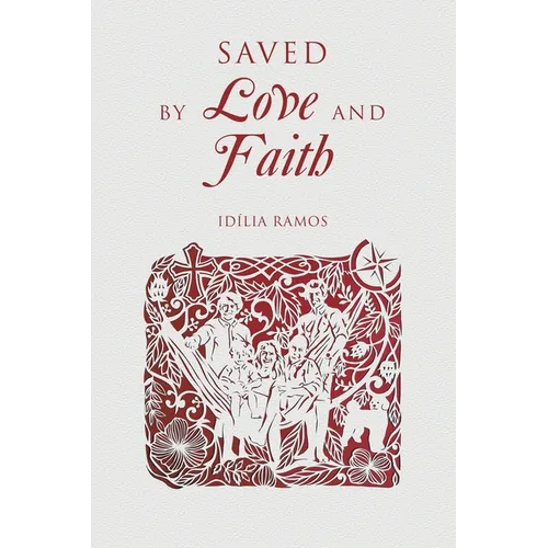 Saved by Love and Faith (English) Salva pelo Amor e pela Fé (Portuguese)