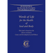 Words of Life for the Health of Soul and Body: This book is based on the Christ-Revelation Cause and Development of All Illness