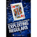 The No-Limit Holdem Workbook: Exploiting Regulars