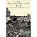 Reconstruction Era: A History from Beginning to End