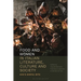 Food and Women in Italian Literature, Culture and Society: Eve's Sinful Bite