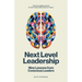 Next Level Leadership: Nine Lessons from Conscious Leaders