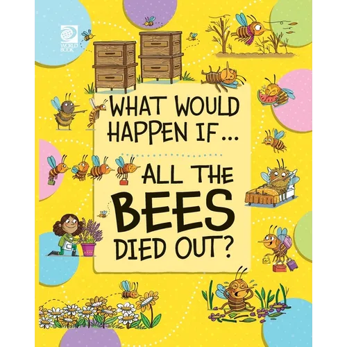 All the Bees Died Out?