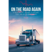 On The Road Again: A Truck Driver's Highway to National Trial Law and Business Success