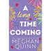 A Long Time Coming