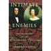 Intimate Enemies: The Two Worlds of Baroness de Pontalba