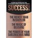 Success! (Original Classic Edition): The Richest Man in Babylon; The Magic of Believing; The Power of Your Subconscious Mind