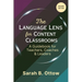 The Language Lens for Content Classrooms (2nd Edition): A Guidebook for Teachers, Coaches & Leaders