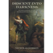 Descent Into Darkness: An Explanatory Guide To Shakespeare's Macbeth