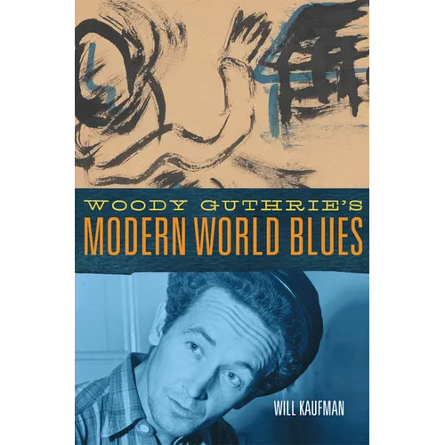 Woody Guthrie's Modern World Blues: Volume 3